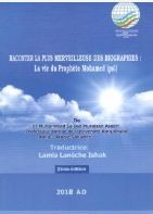Raconter La Plus Merveilleuse Des Biographies- La vie du Prophète Mohamed (psl)